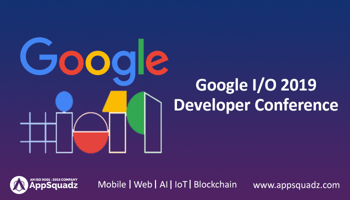 Google I/O 2019