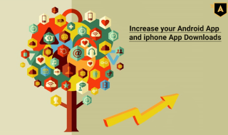 Increase your Android App and iPhone App Downloads