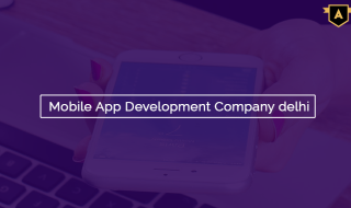 Mobile App Development Company in Delhi